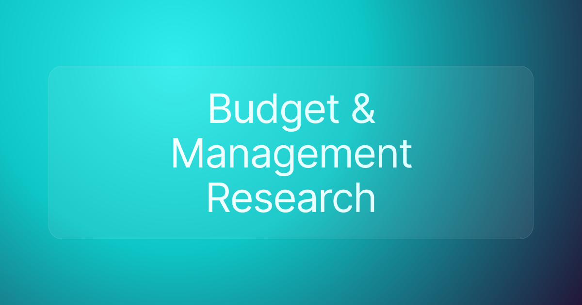 Budget & Management Research
