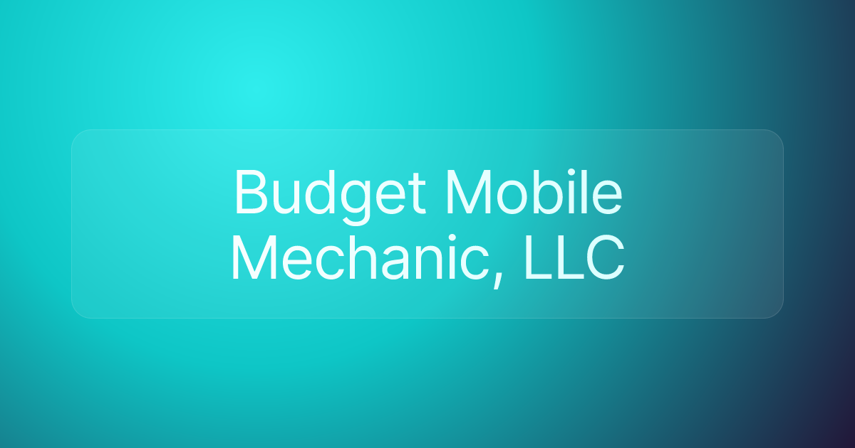 Budget Mobile Mechanic, LLC