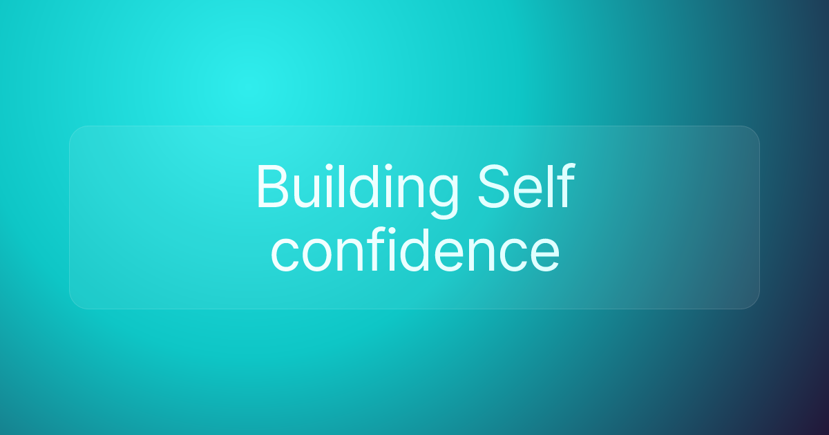 Building Self confidence