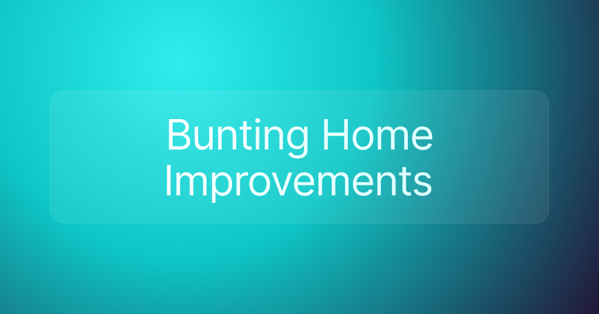 Bunting Home Improvements