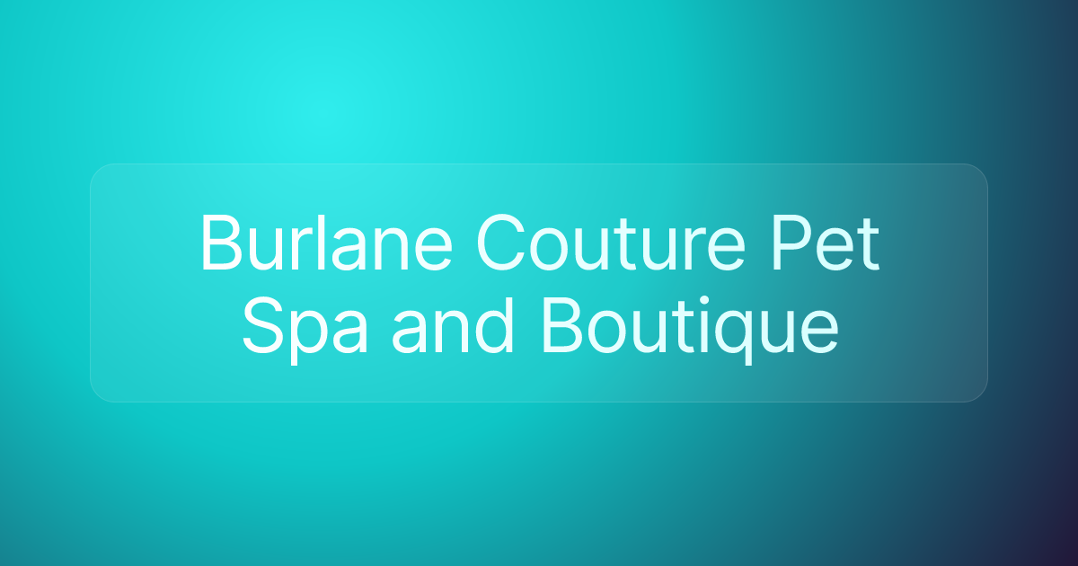 Burlane Couture Pet Spa and Boutique