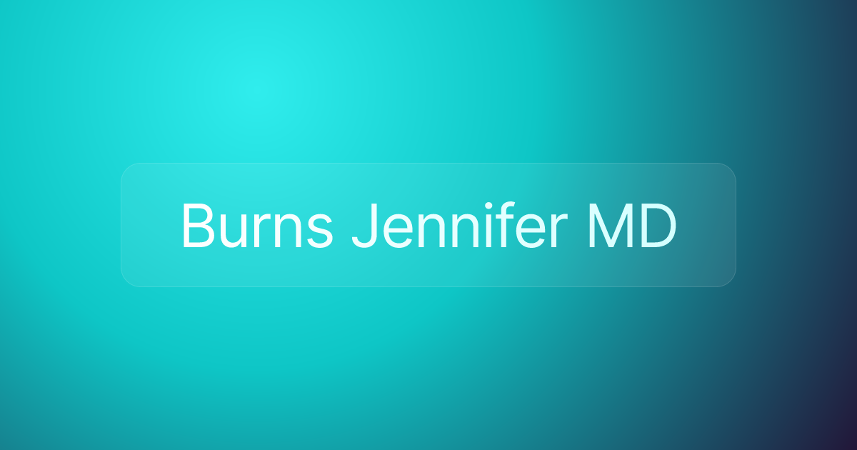 Burns Jennifer MD
