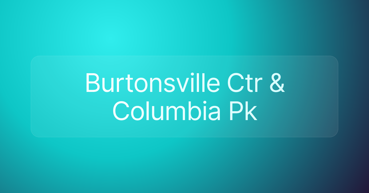 Burtonsville Ctr & Columbia Pk
