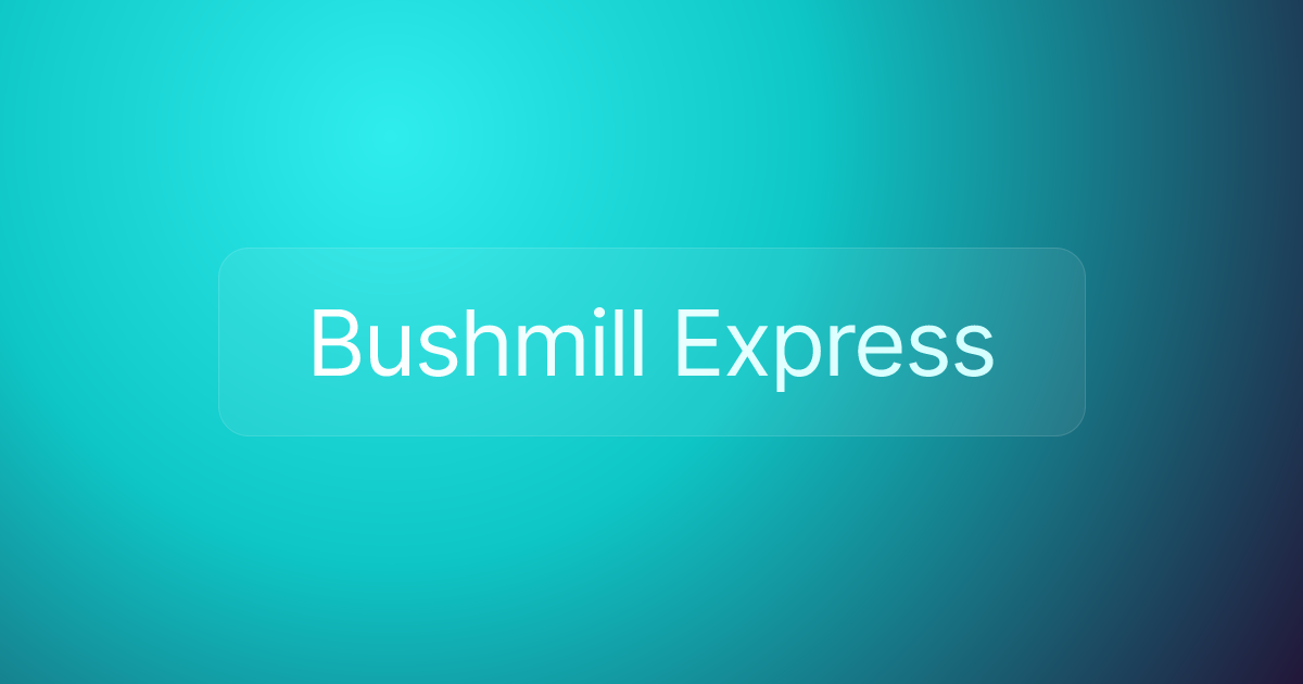 Bushmill Express