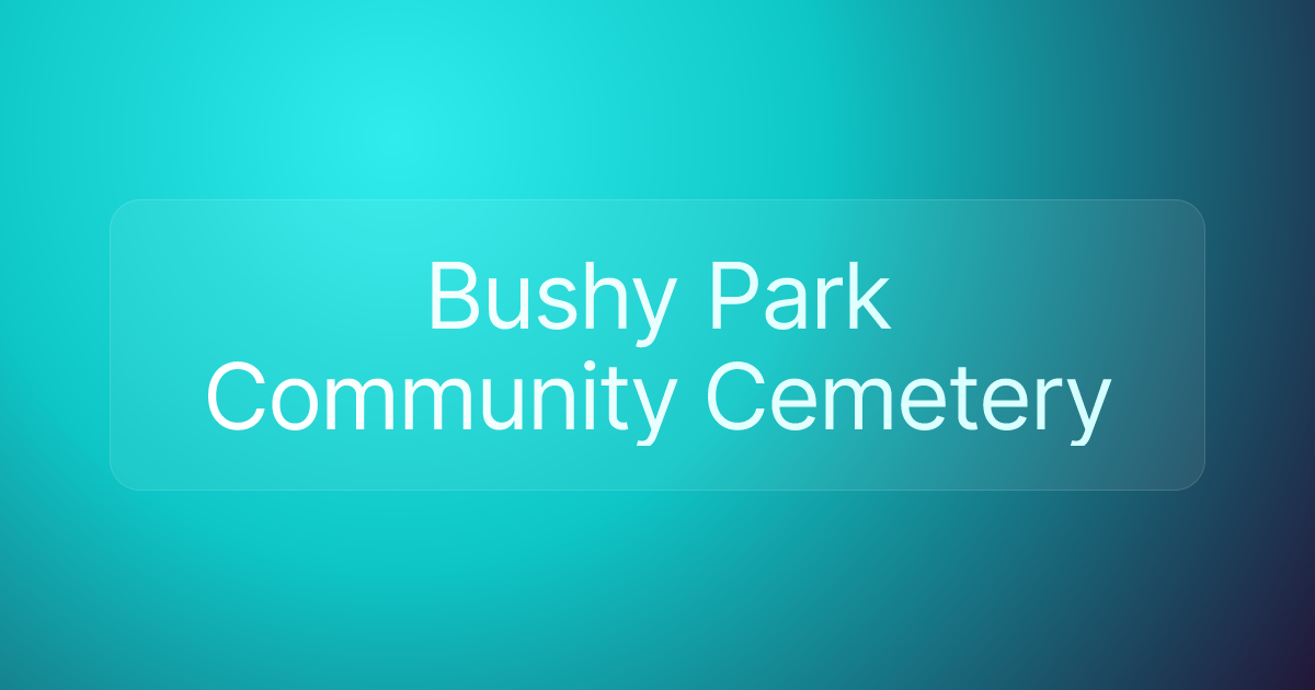 Bushy Park Community Cemetery