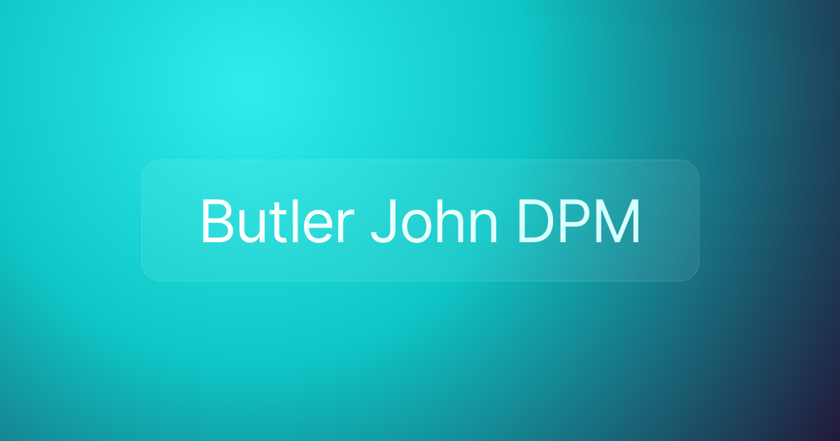 Butler John DPM