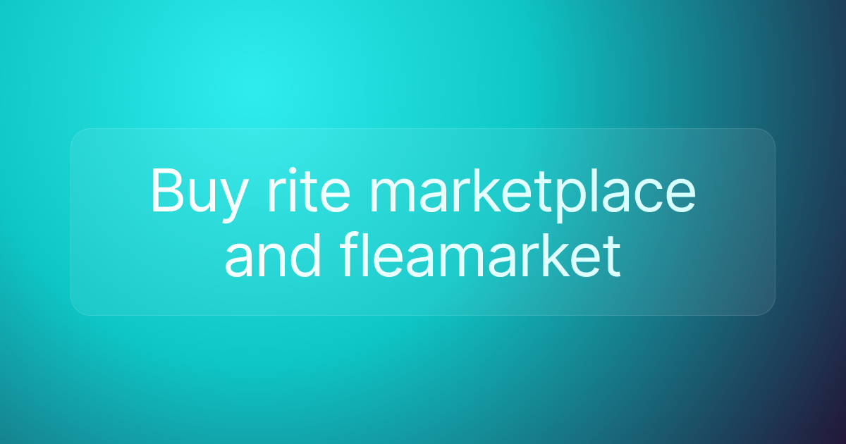 Buy rite marketplace and fleamarket
