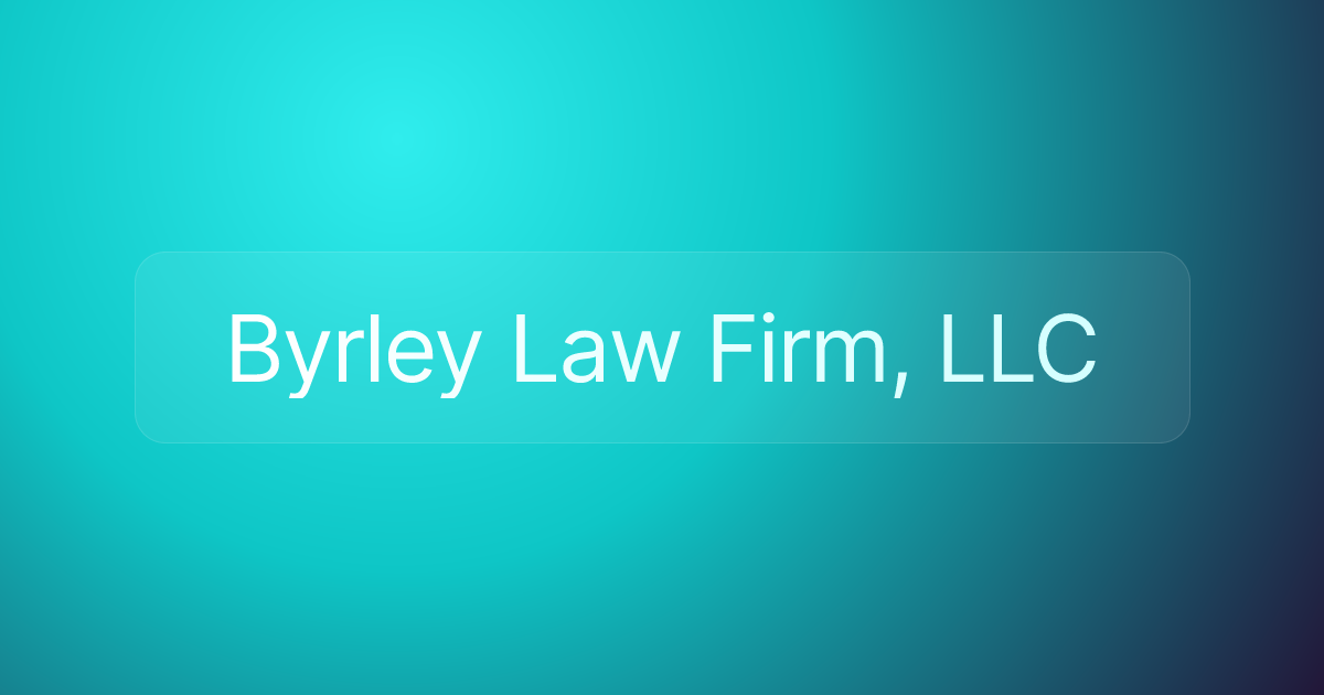 Byrley Law Firm, LLC