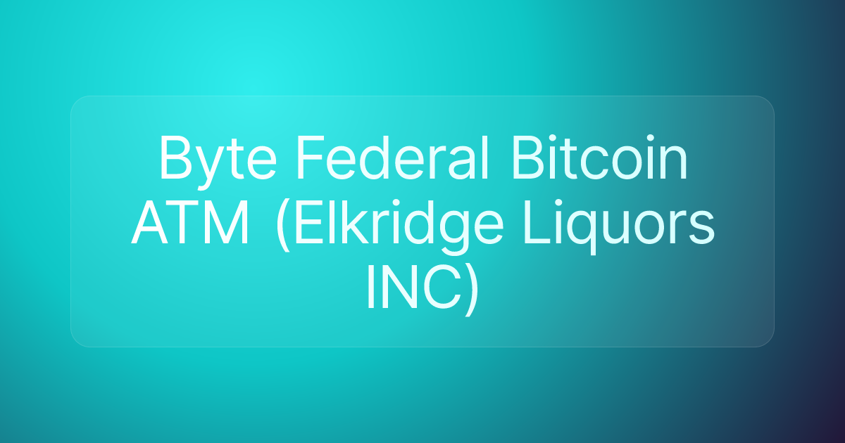 Byte Federal Bitcoin ATM (Elkridge Liquors INC)