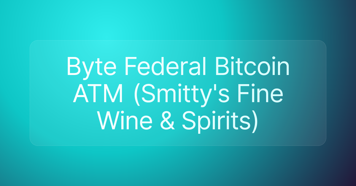 Byte Federal Bitcoin ATM (Smitty's Fine Wine & Spirits)