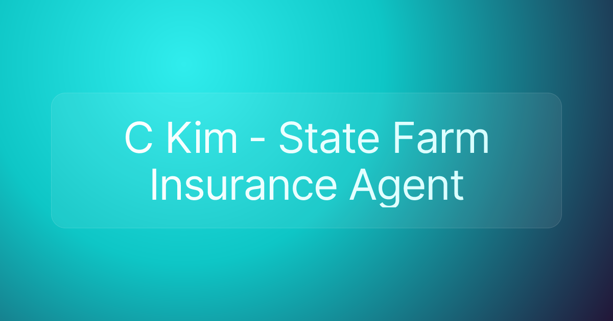 C Kim - State Farm Insurance Agent