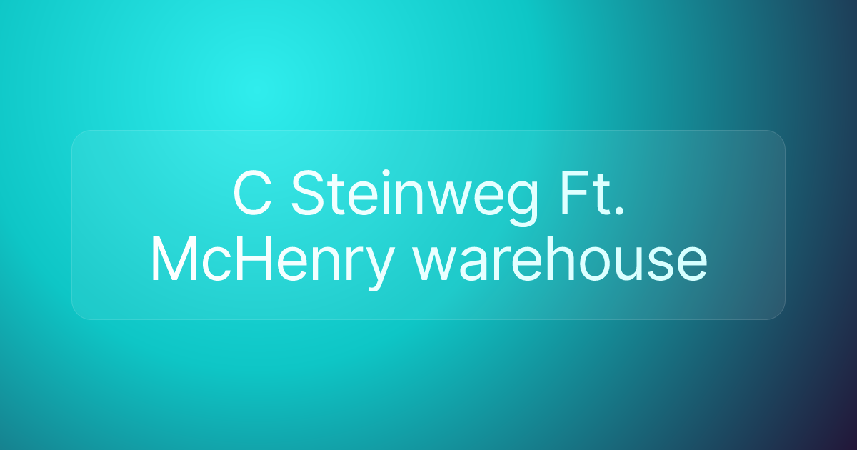 C Steinweg Ft. McHenry warehouse