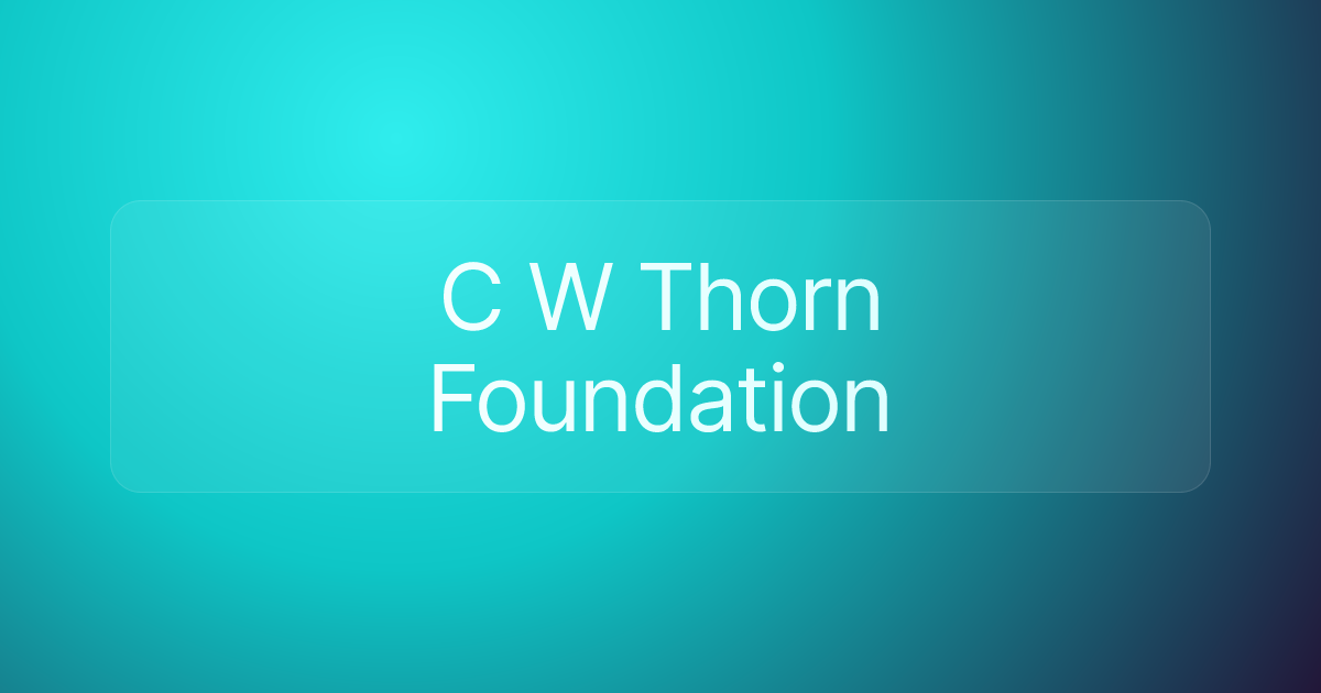 C W Thorn Foundation