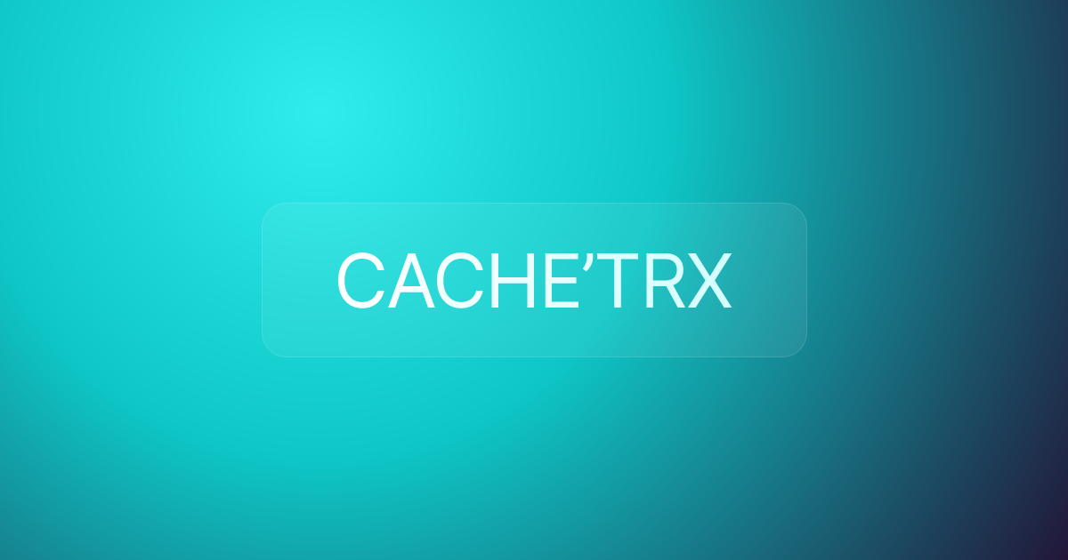CACHE’TRX