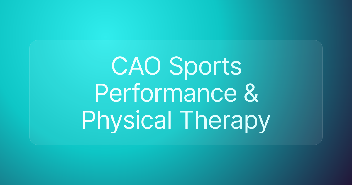 CAO Sports Performance & Physical Therapy