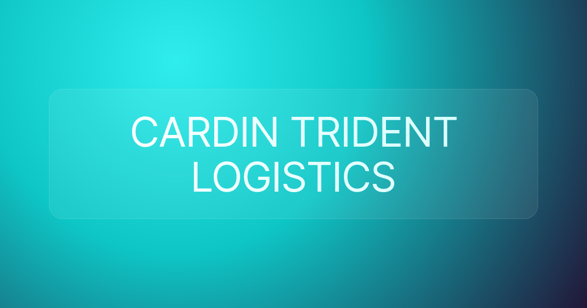 CARDIN TRIDENT LOGISTICS