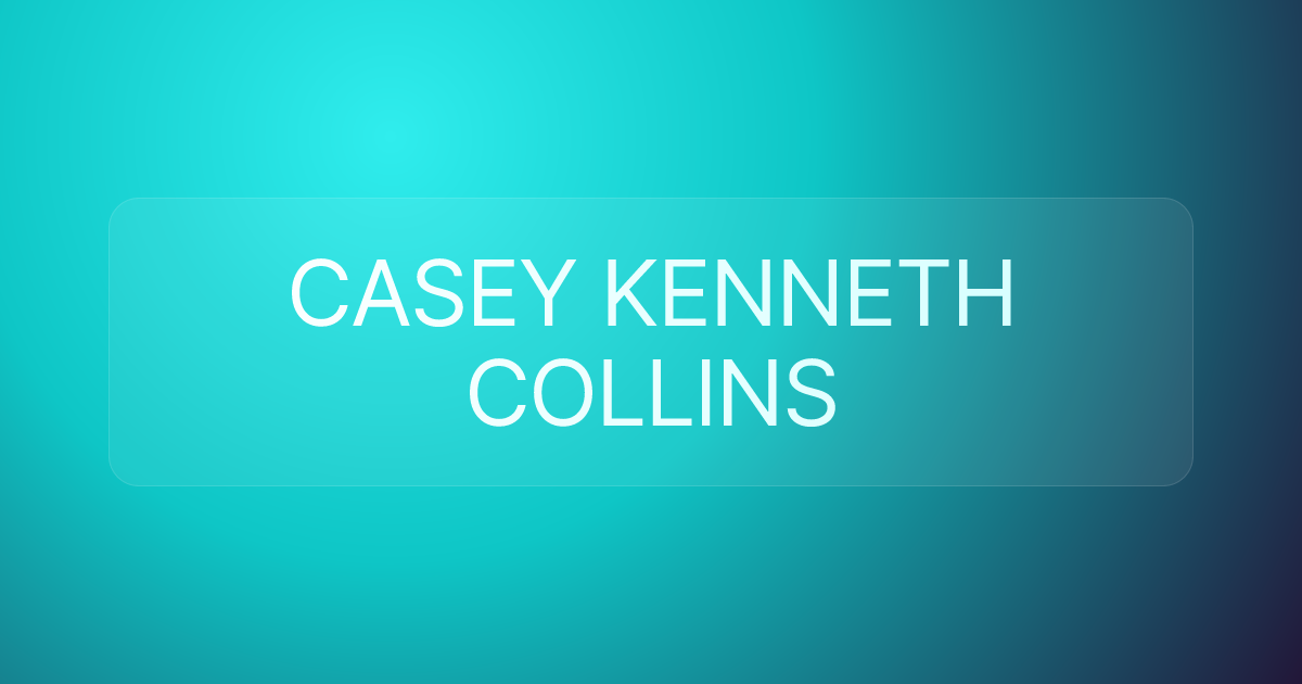 CASEY KENNETH COLLINS