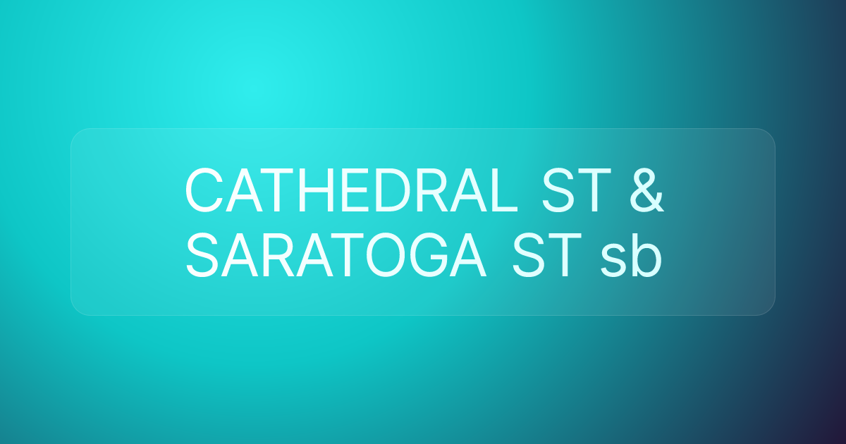 CATHEDRAL ST & SARATOGA ST sb