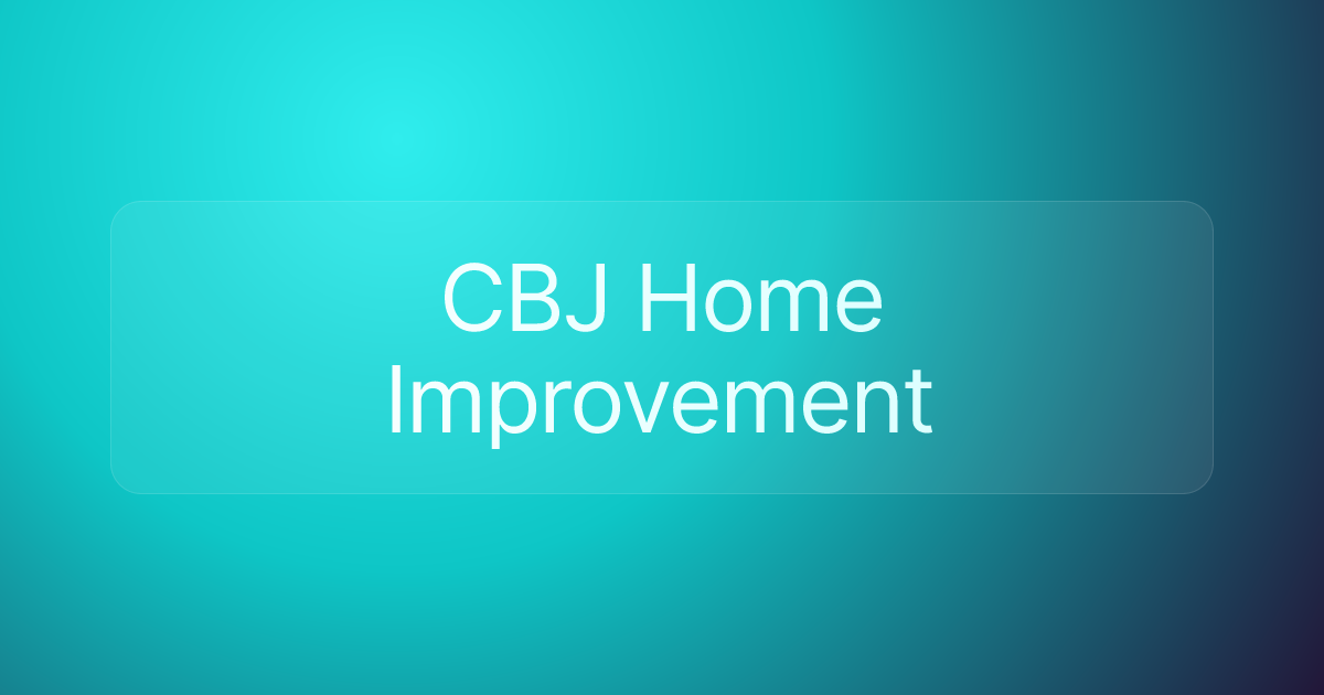 CBJ Home Improvement