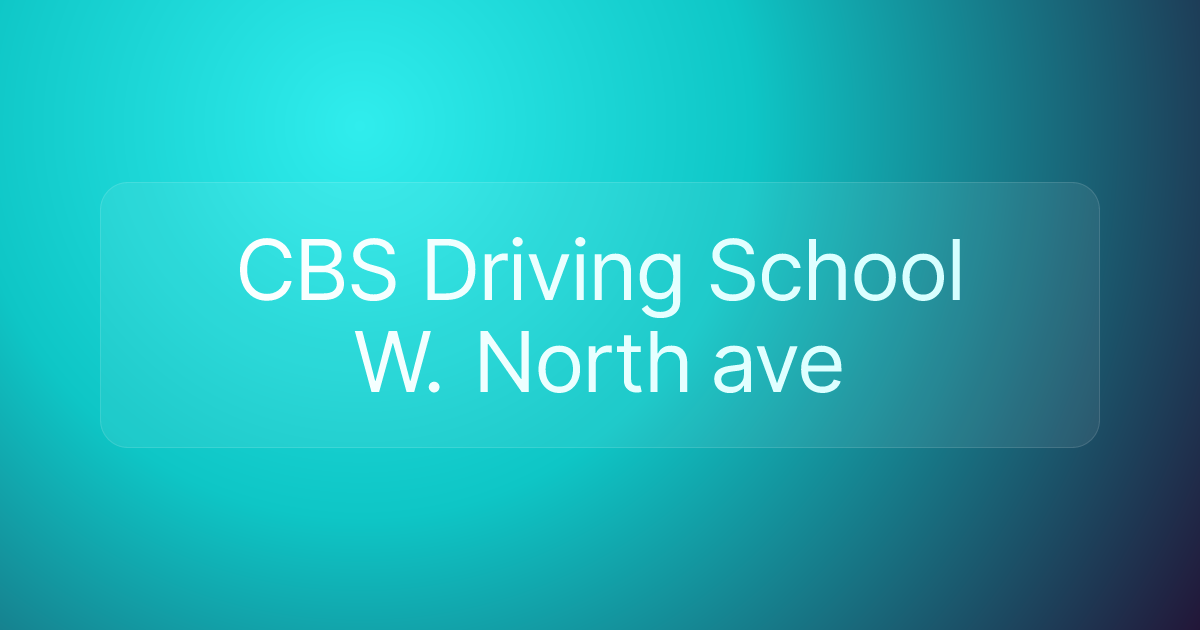 CBS Driving School W. North ave