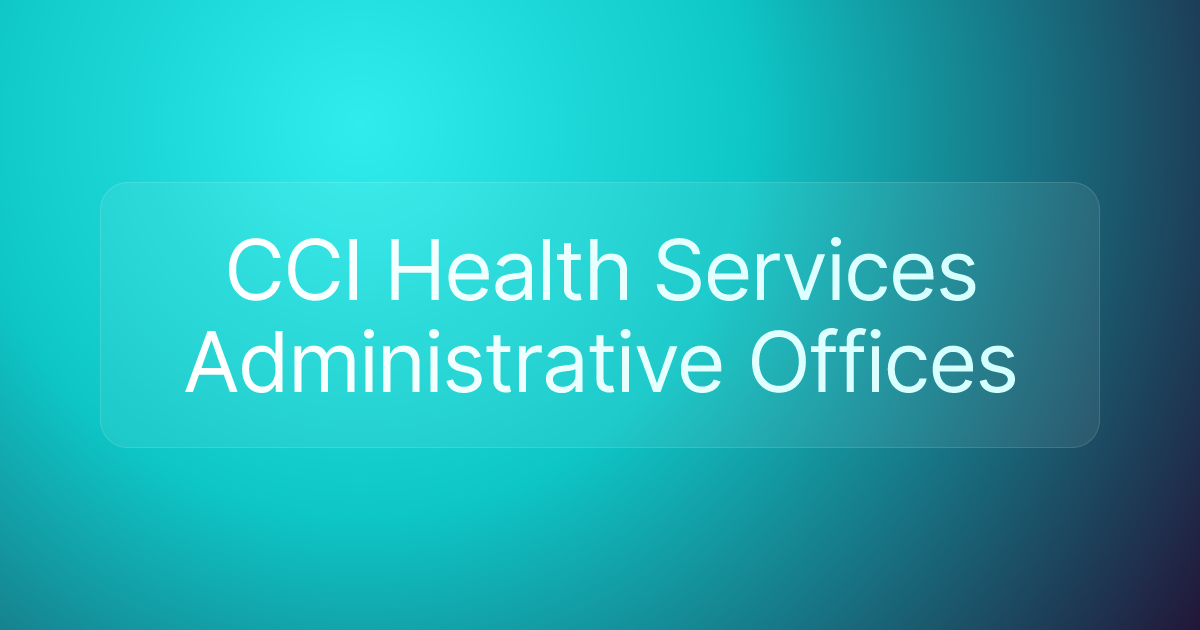 CCI Health Services Administrative Offices
