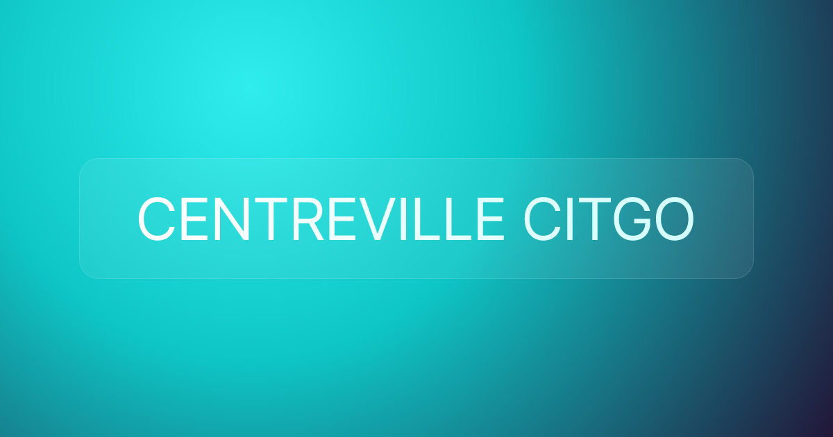 CENTREVILLE CITGO