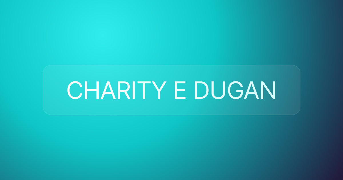 CHARITY E DUGAN