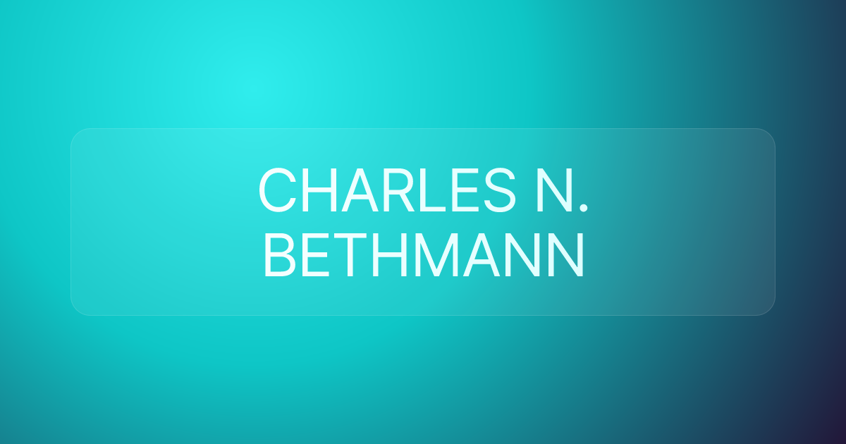 CHARLES N. BETHMANN