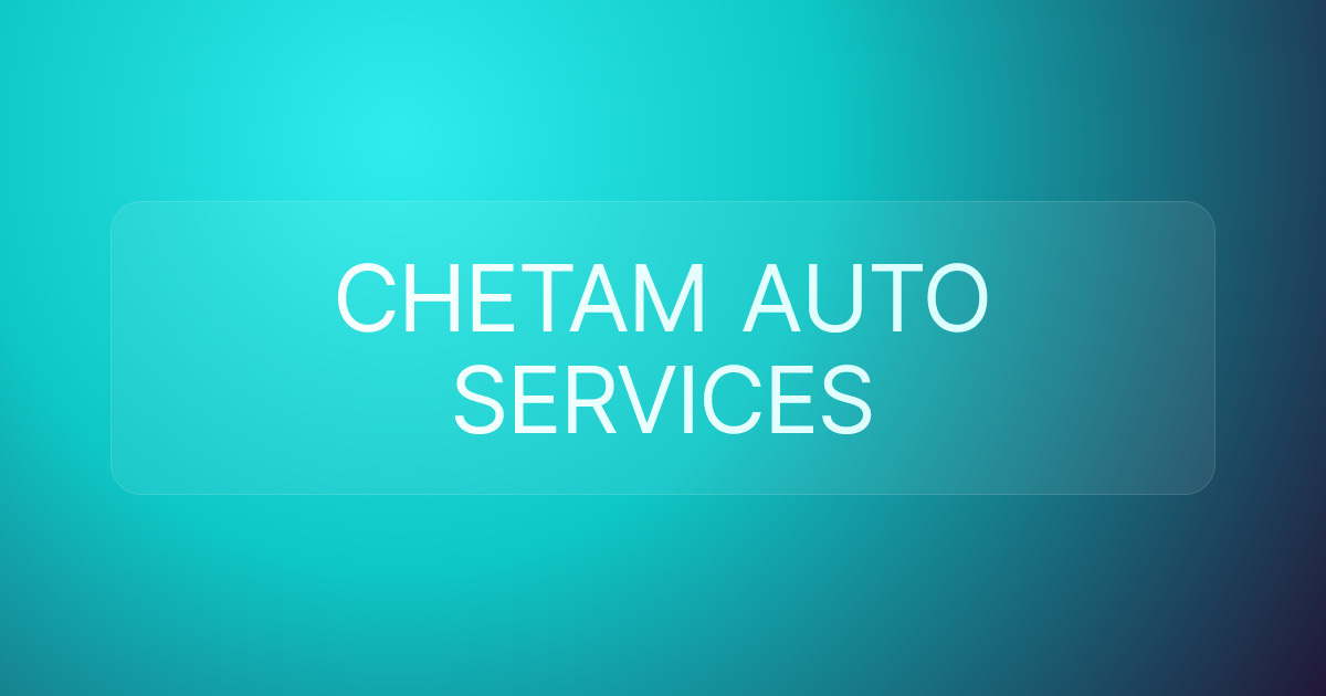 CHETAM AUTO SERVICES