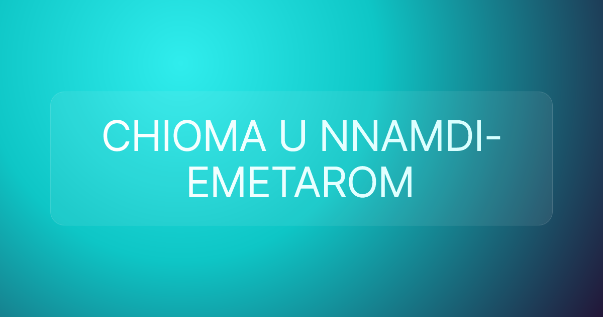 CHIOMA U NNAMDI-EMETAROM