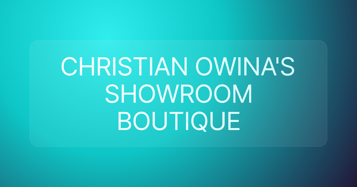 CHRISTIAN OWINA'S SHOWROOM BOUTIQUE