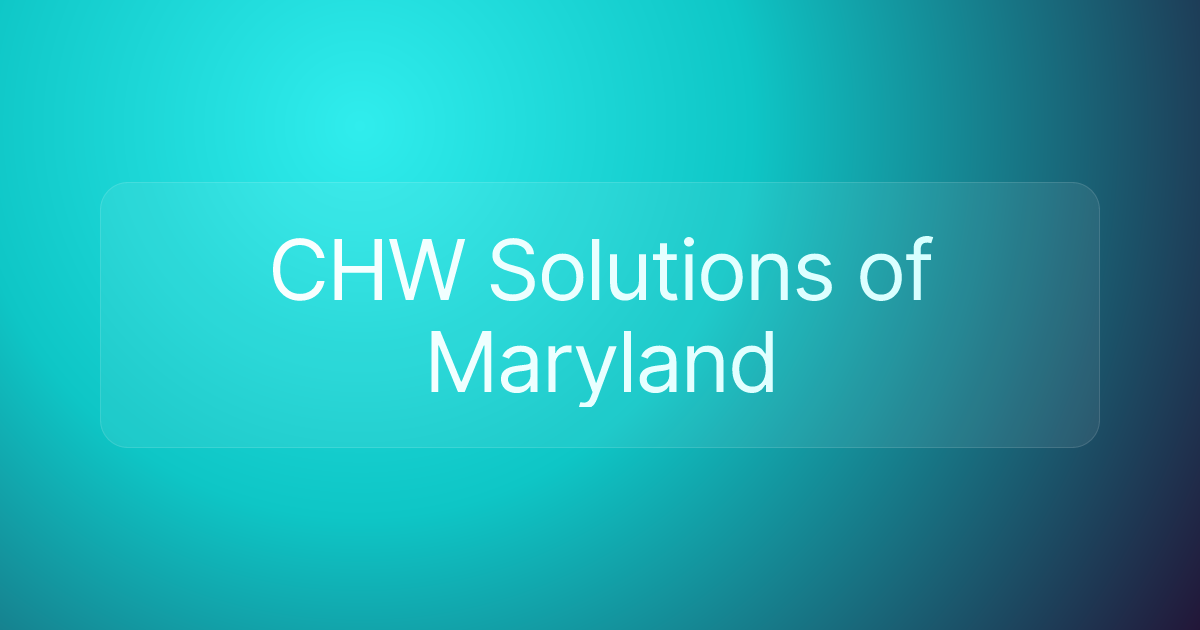 CHW Solutions of Maryland