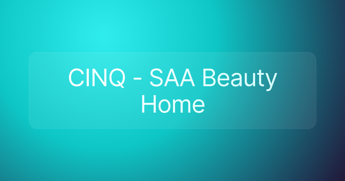 CINQ - SAA Beauty Home