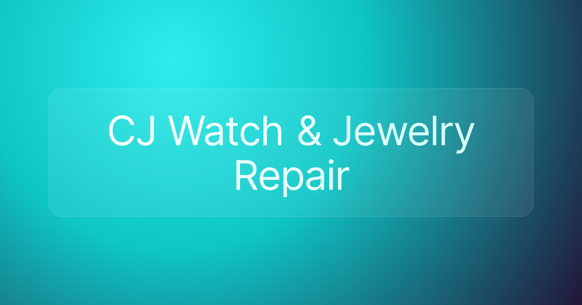 CJ Watch & Jewelry Repair