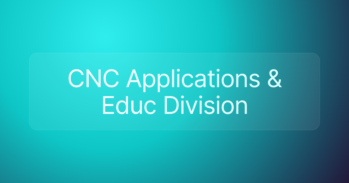 CNC Applications & Educ Division
