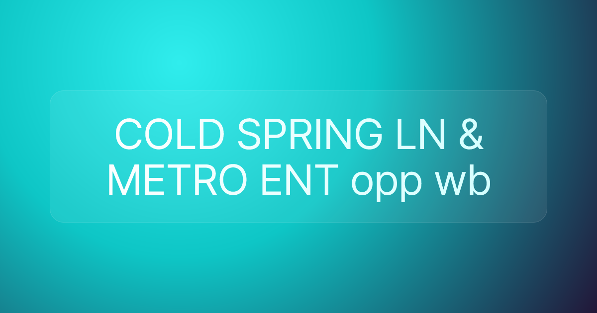 COLD SPRING LN & METRO ENT opp wb