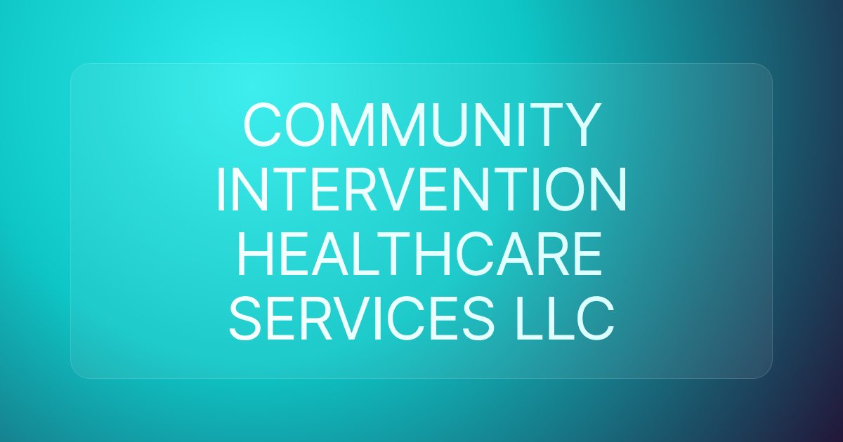 COMMUNITY INTERVENTION HEALTHCARE SERVICES LLC
