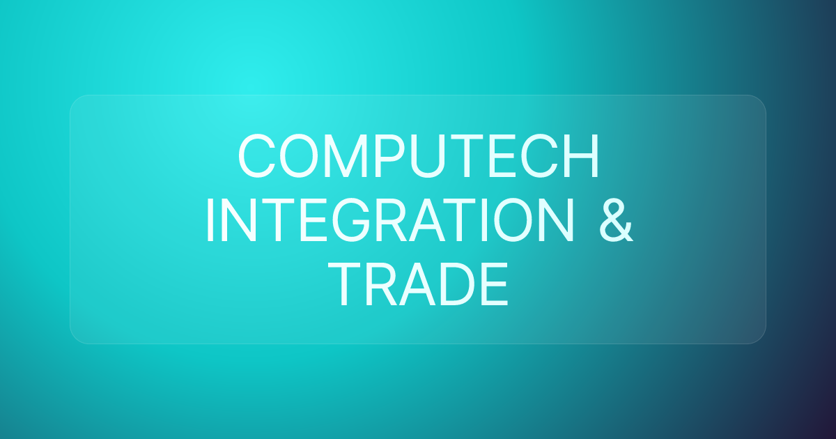 COMPUTECH INTEGRATION & TRADE
