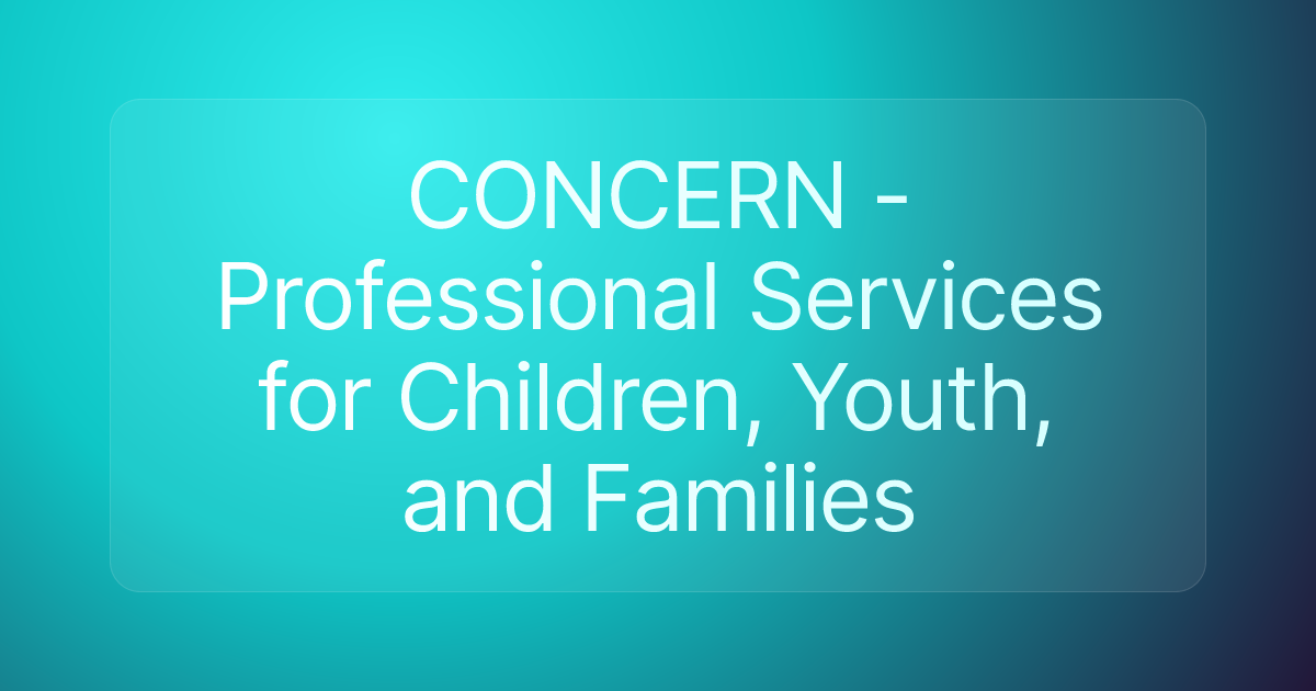CONCERN - Professional Services for Children, Youth, and Families