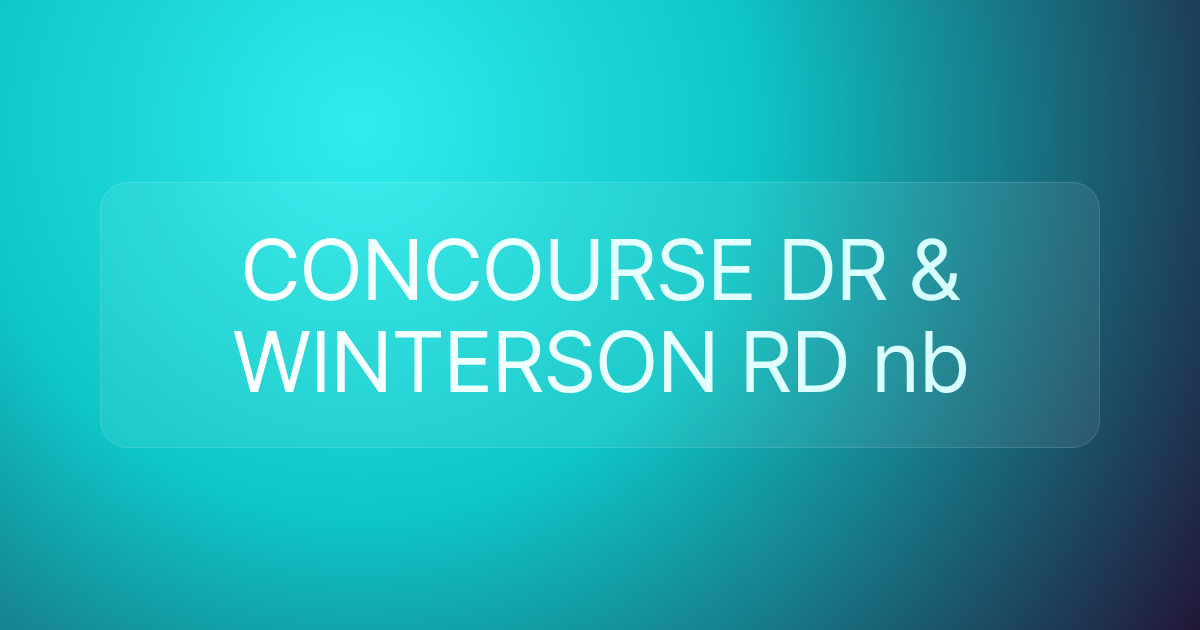 CONCOURSE DR & WINTERSON RD nb