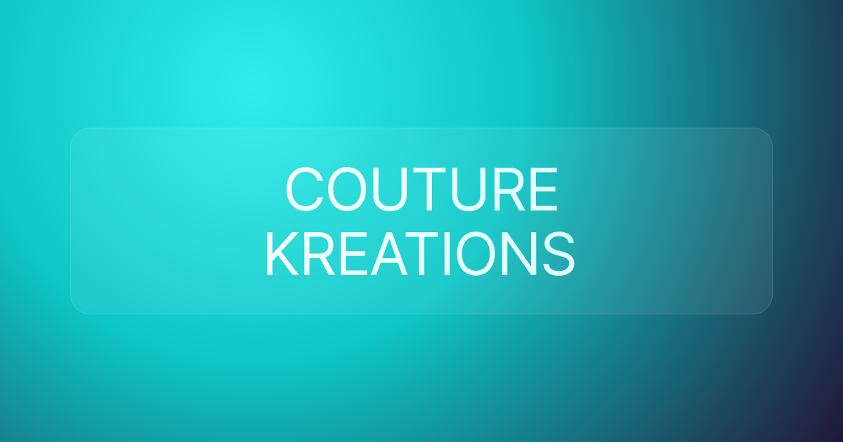 COUTURE KREATIONS