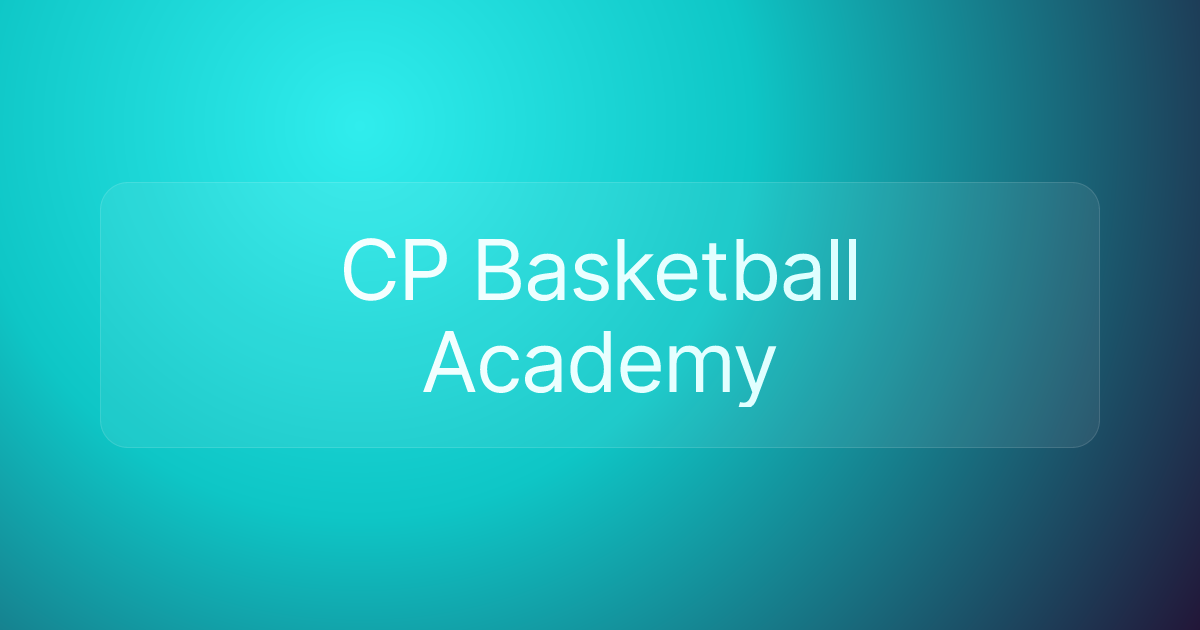 CP Basketball Academy