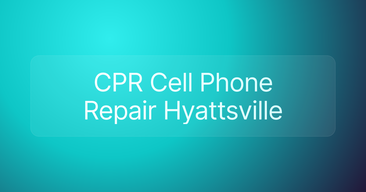 CPR Cell Phone Repair Hyattsville