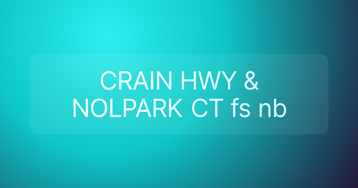 CRAIN HWY & NOLPARK CT fs nb