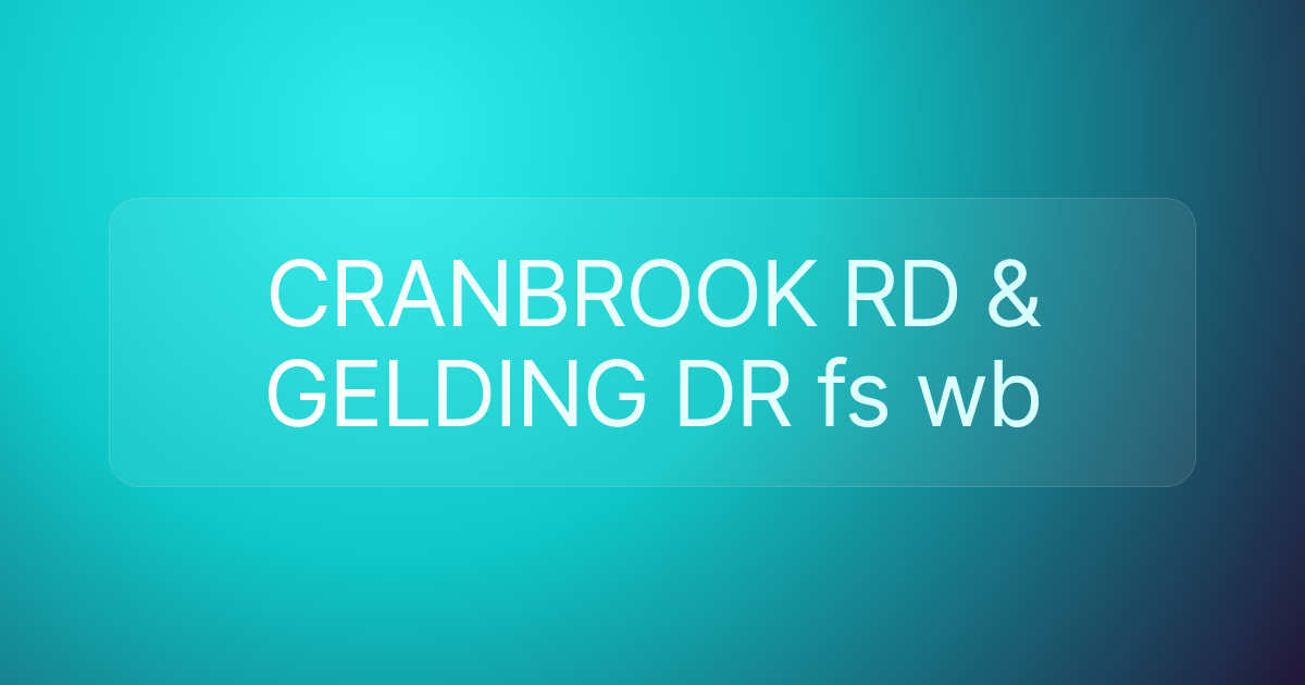 CRANBROOK RD & GELDING DR fs wb