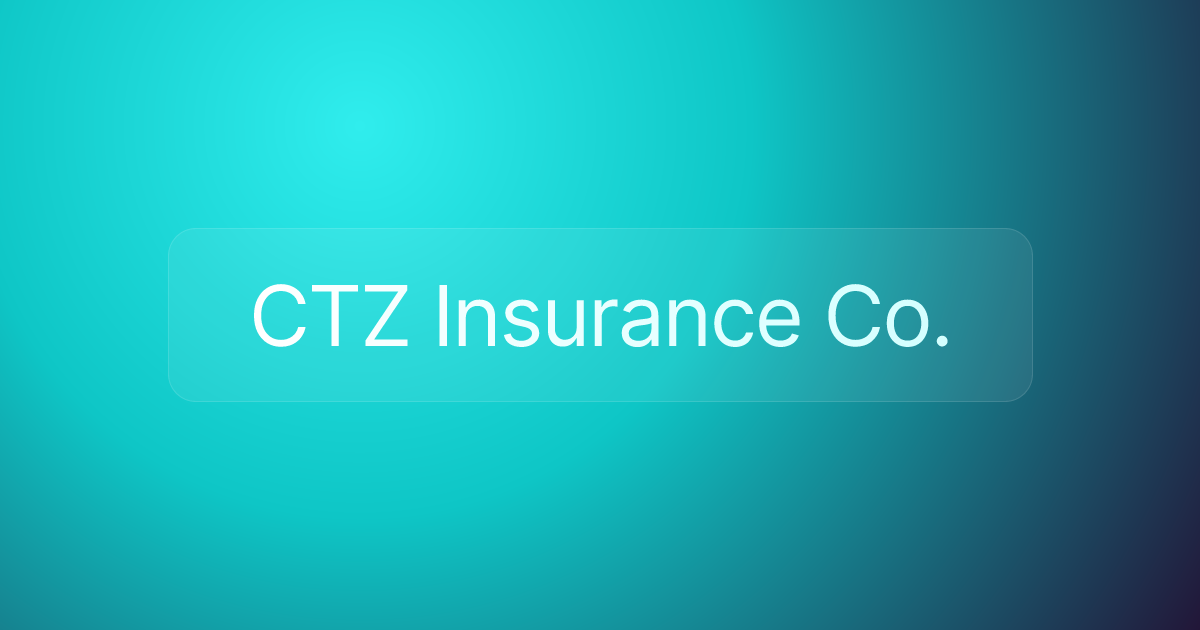 CTZ Insurance Co.