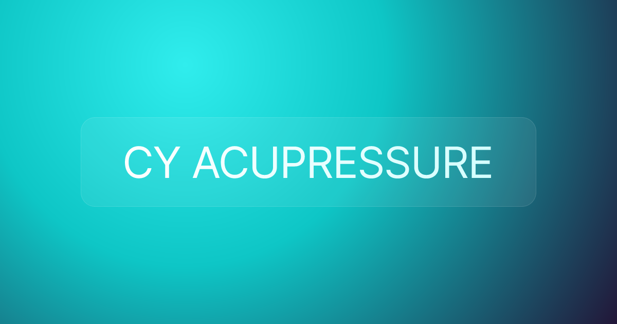 CY ACUPRESSURE