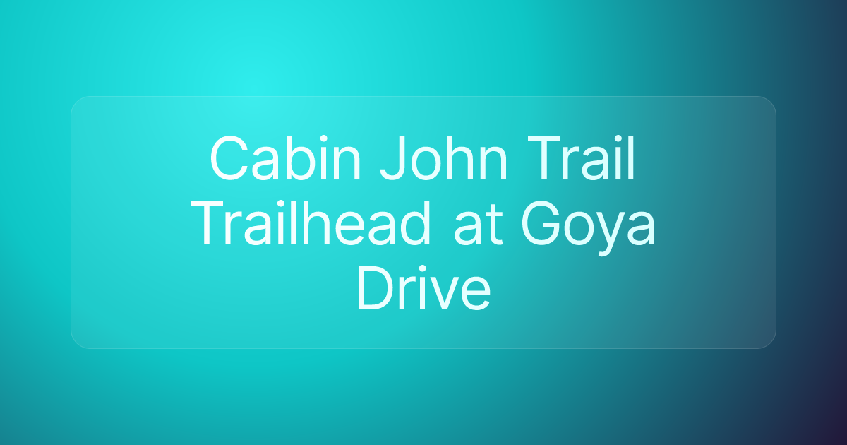 Cabin John Trail Trailhead at Goya Drive