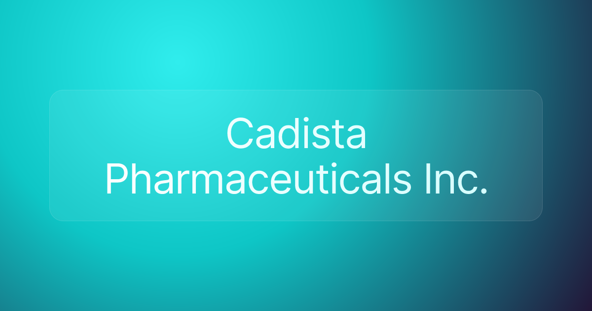 Cadista Pharmaceuticals Inc.