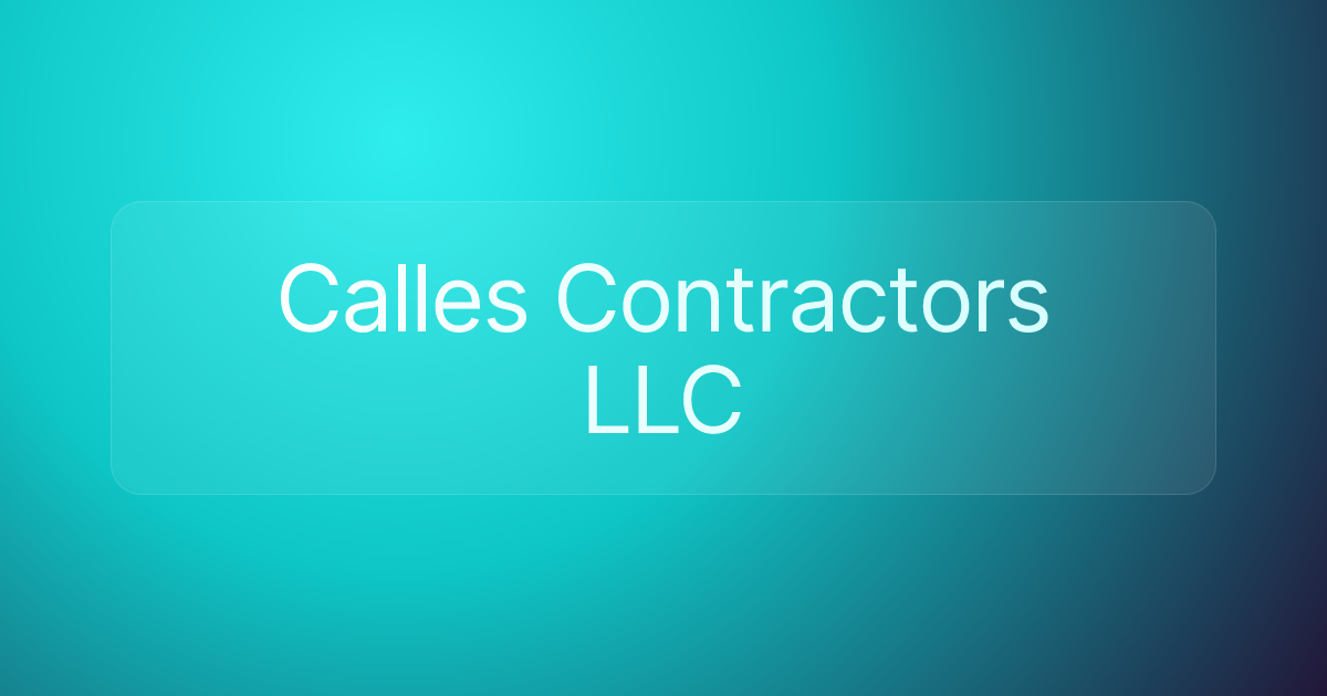 Calles Contractors LLC